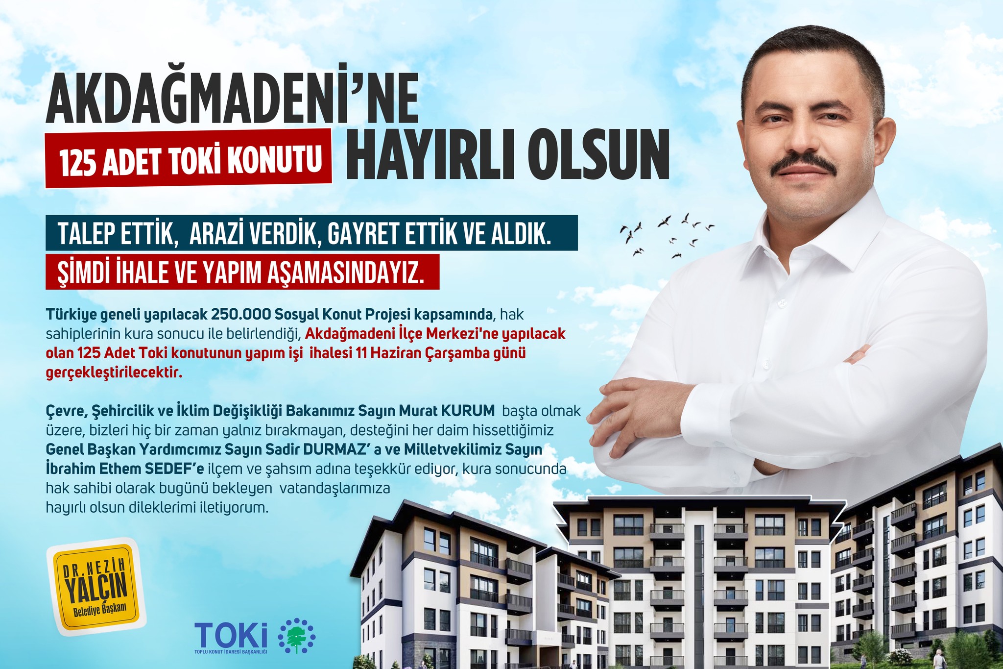 BAŞKAN 125 ADET TOKİ KONUTU MÜJDESİNİ VERDİ